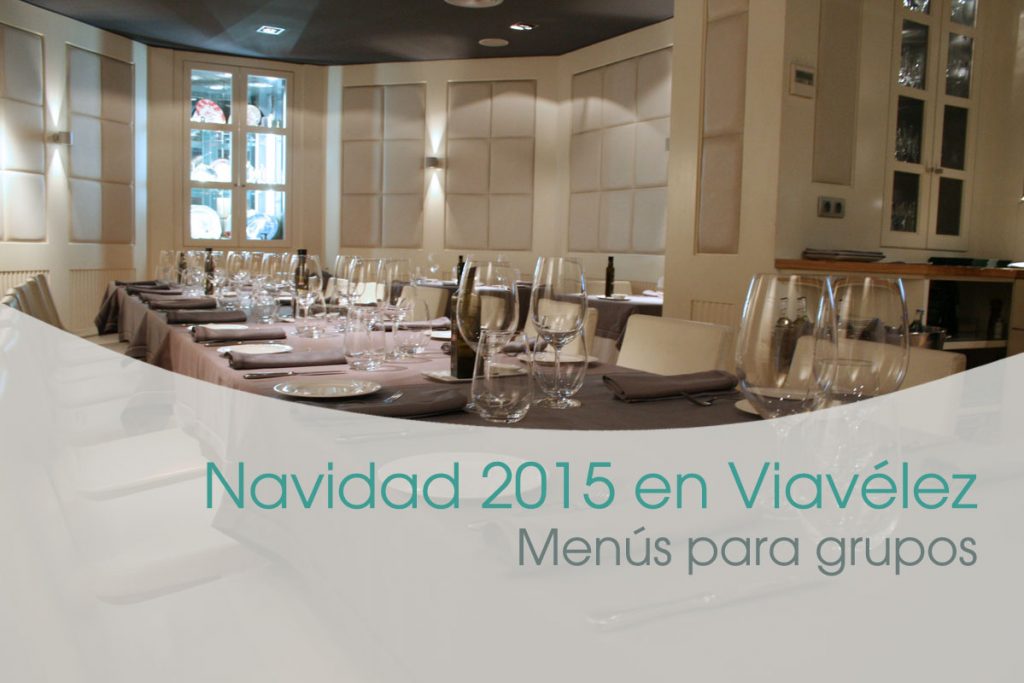 Menús de Navidad 2015 en Viavélez