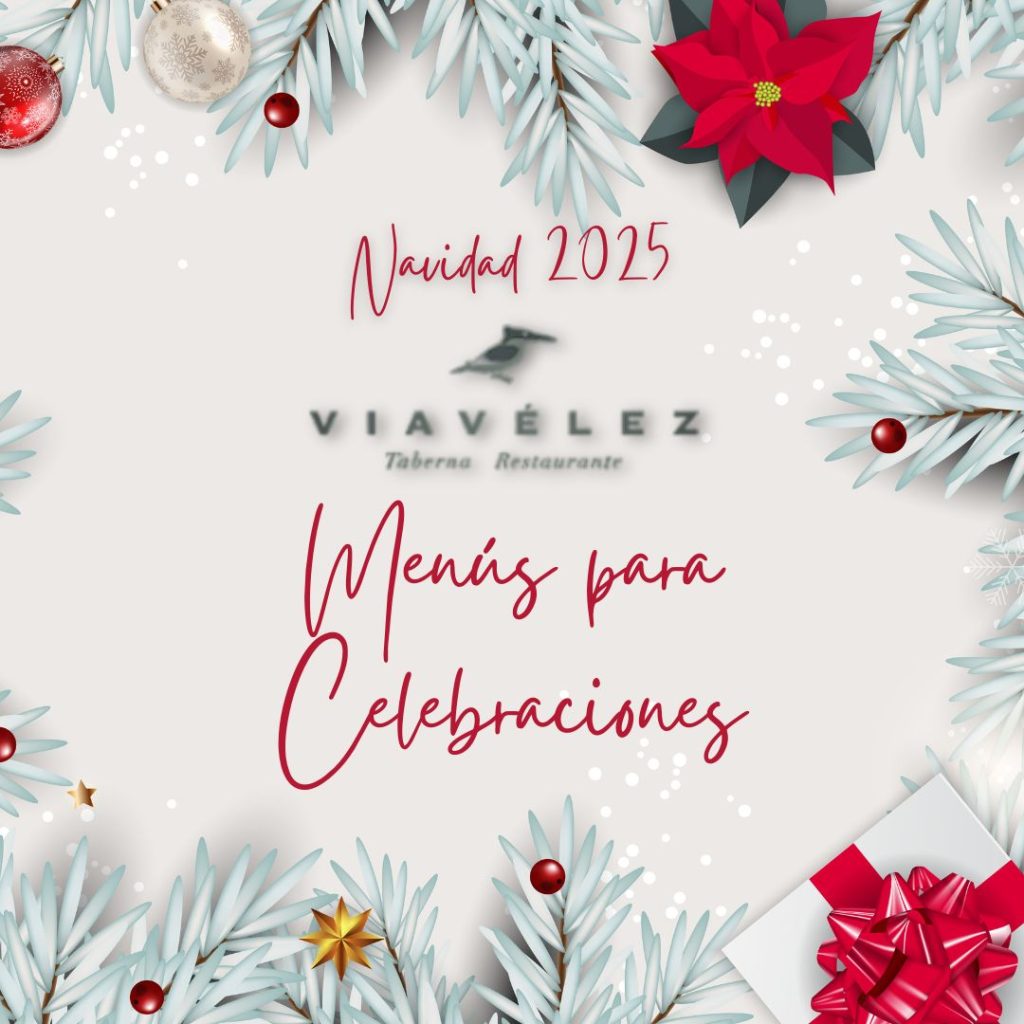 Menús de Navidad 2025 en Viavélez Madrid