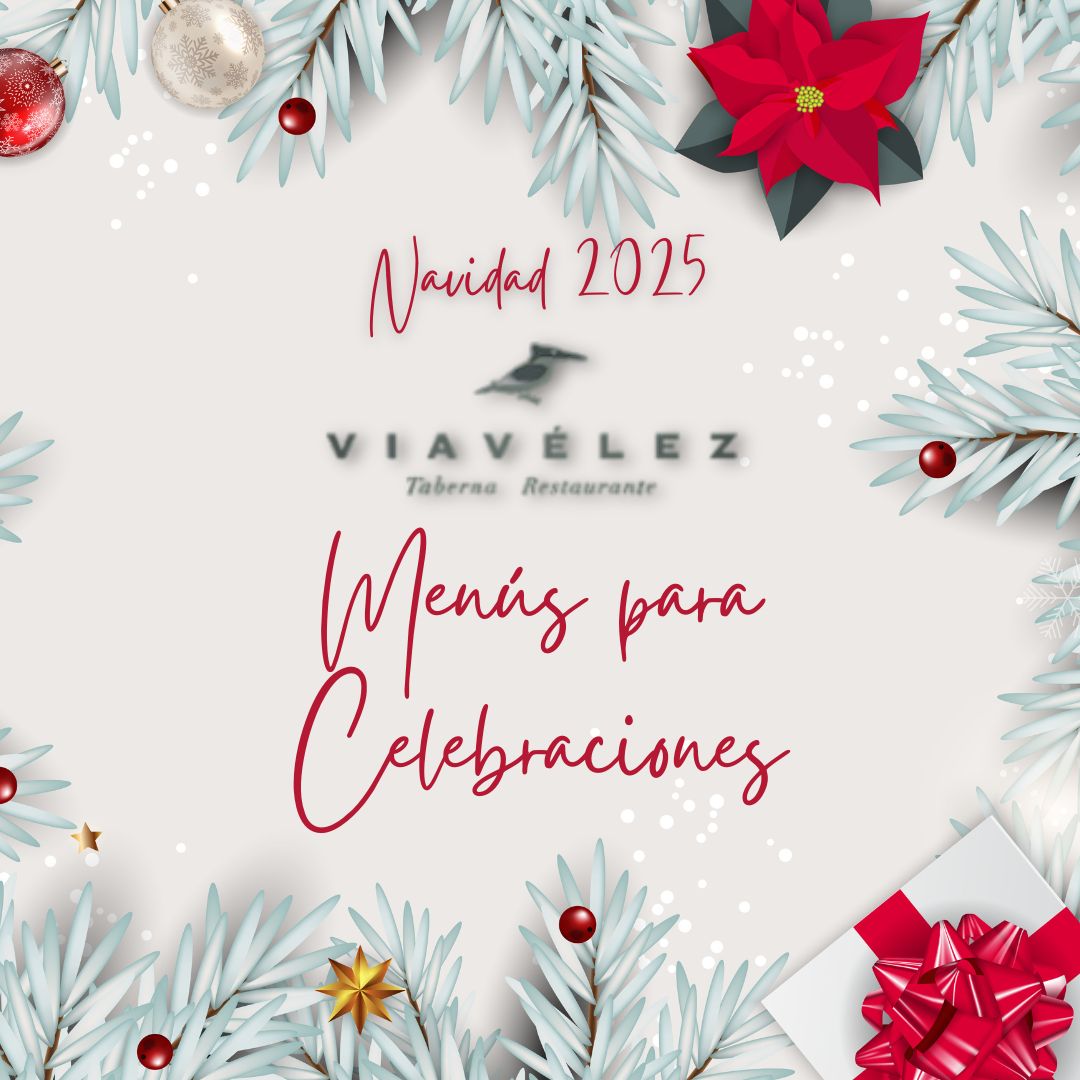 Menús de Navidad 2025 en Viavélez Madrid